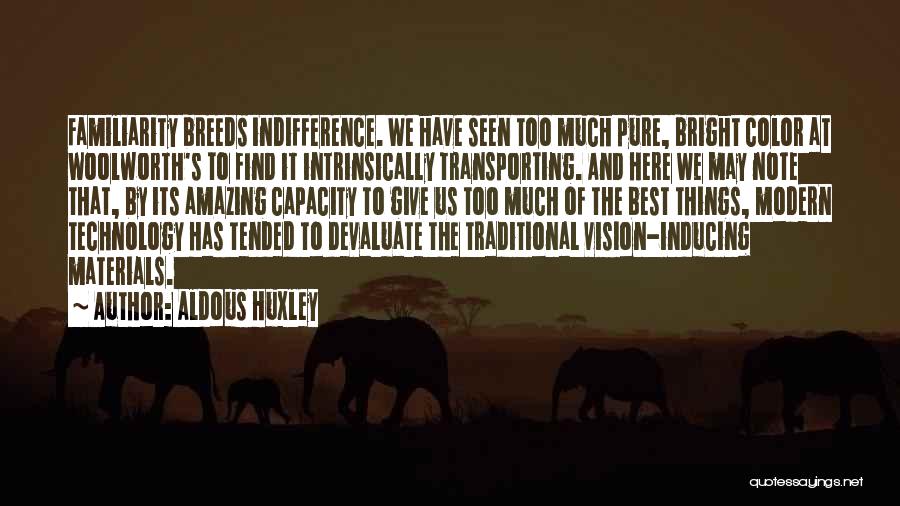 Materials Things Quotes By Aldous Huxley
