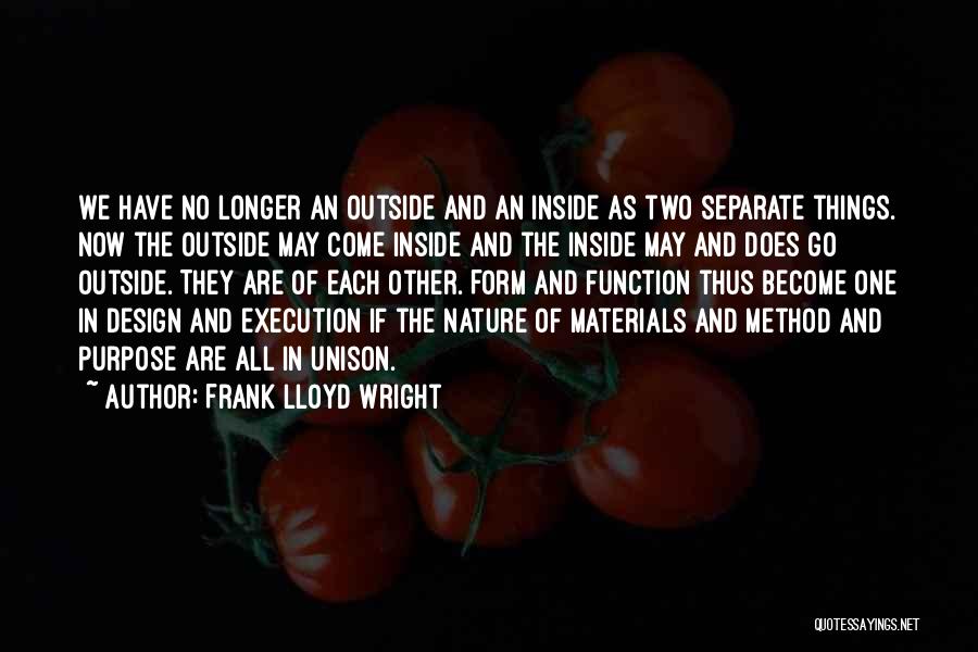 Materials Things Quotes By Frank Lloyd Wright