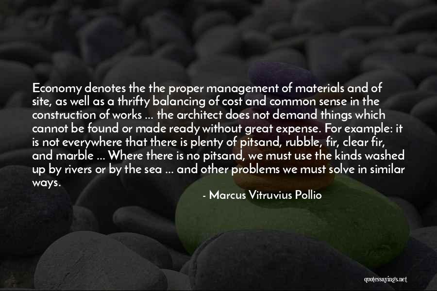 Materials Things Quotes By Marcus Vitruvius Pollio