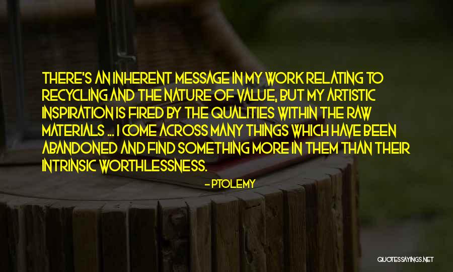 Materials Things Quotes By Ptolemy