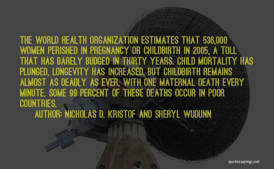 Maternal And Child Health Quotes By Nicholas D. Kristof And Sheryl WuDunn
