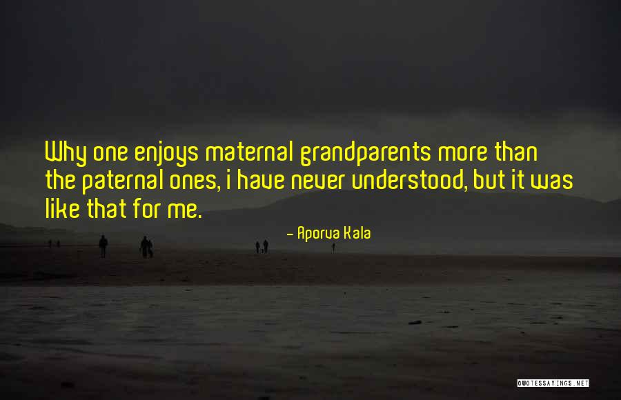 Maternal Family Quotes By Aporva Kala Maternal Family Quotes By Aporva Kala