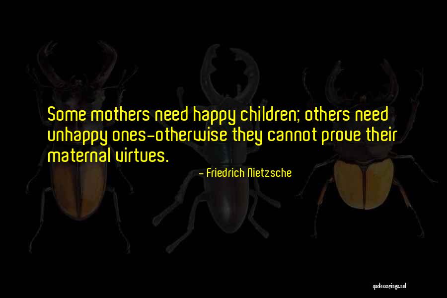 Maternal Family Quotes By Friedrich Nietzsche Maternal Family Quotes By Friedrich Nietzsche