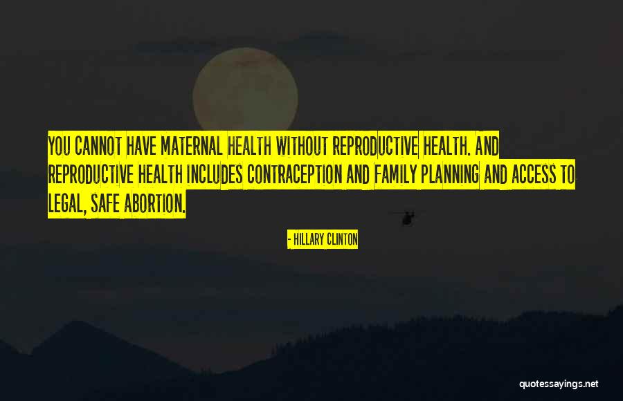 Maternal Family Quotes By Hillary Clinton Maternal Family Quotes By Hillary Clinton