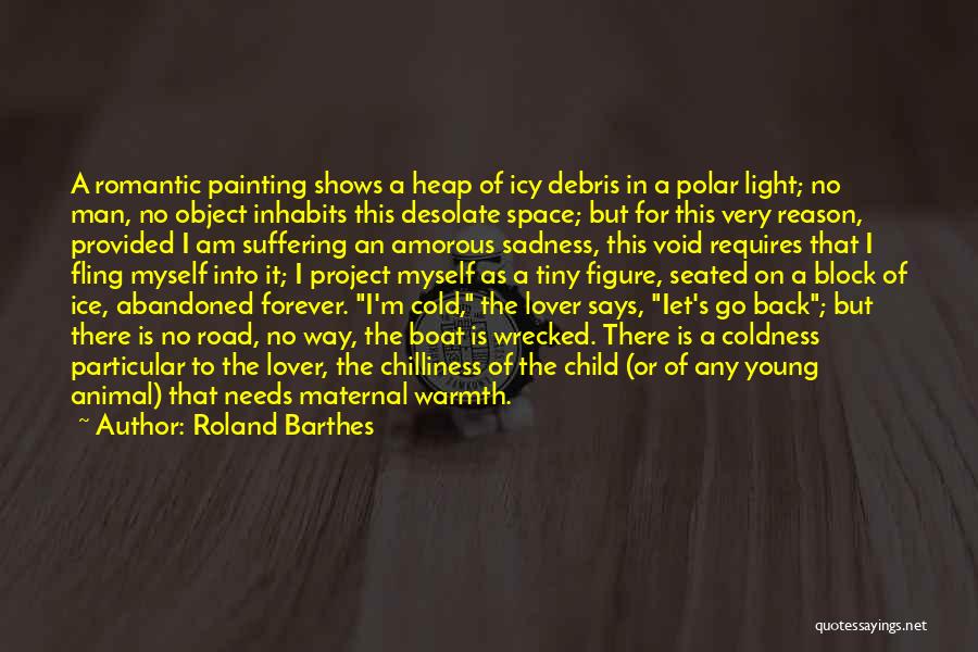 Maternal Figure Quotes By Roland Barthes