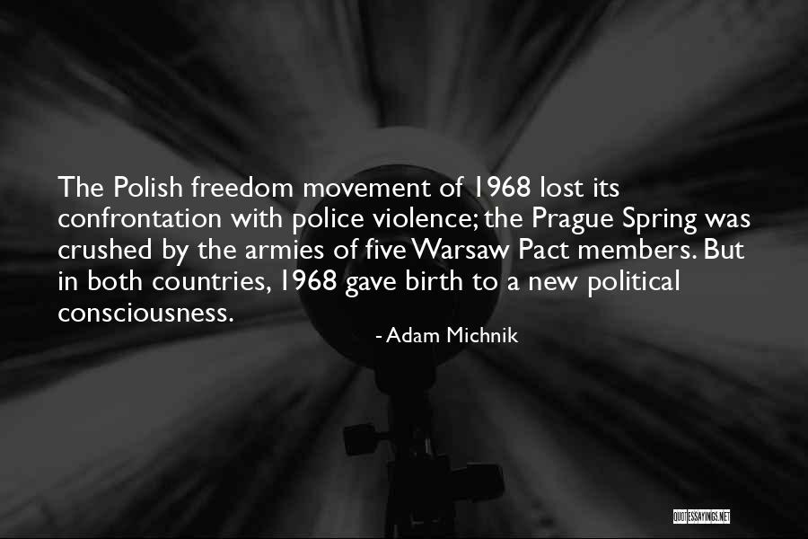 Maternalism History Quotes By Adam Michnik Maternalism History Quotes By Adam Michnik