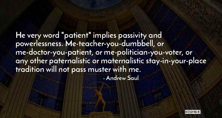 Maternalistic Vs Paternalistic Quotes By Andrew Saul Maternalistic Vs Paternalistic Quotes By Andrew Saul