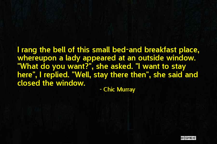 Maternelle De Tot Quotes By Chic Murray Maternelle De Tot Quotes By Chic Murray