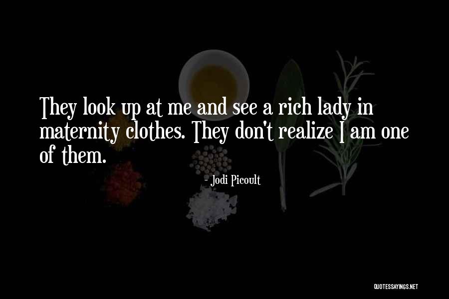 Maternity Clothes With Quotes By Jodi Picoult Maternity Clothes With Quotes By Jodi Picoult