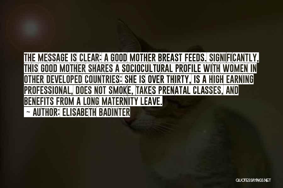 Maternity Quotes By Elisabeth Badinter