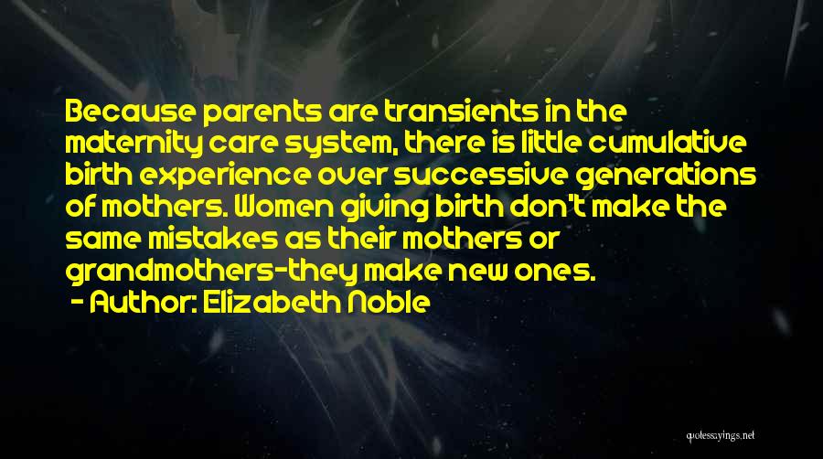 Maternity Quotes By Elizabeth Noble