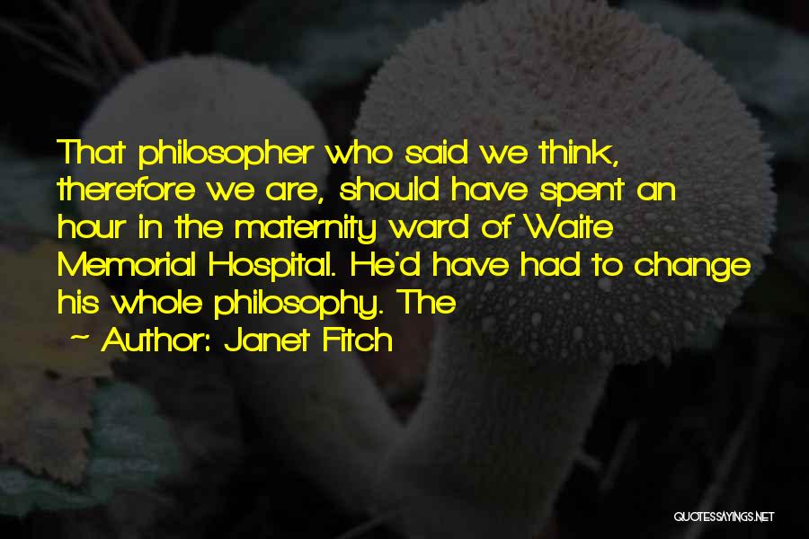 Maternity Quotes By Janet Fitch
