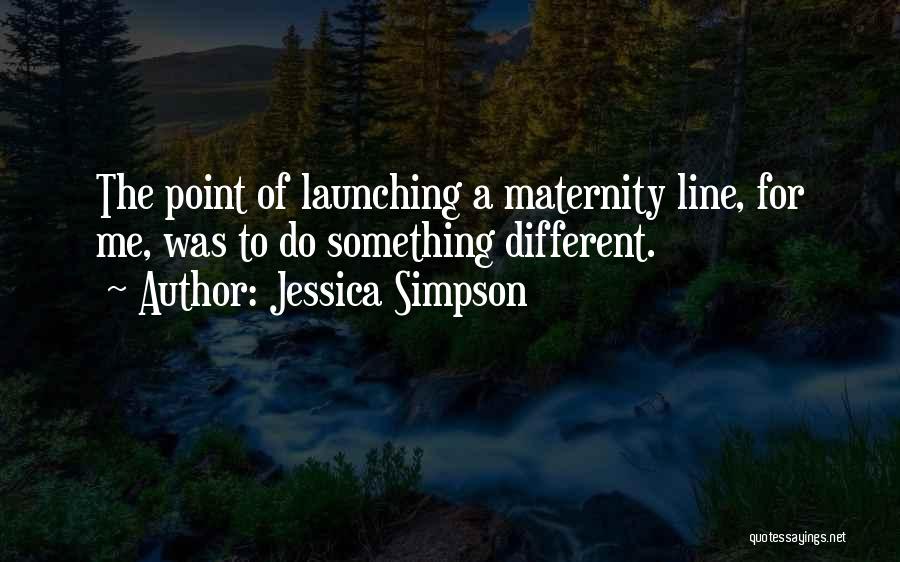 Maternity Quotes By Jessica Simpson