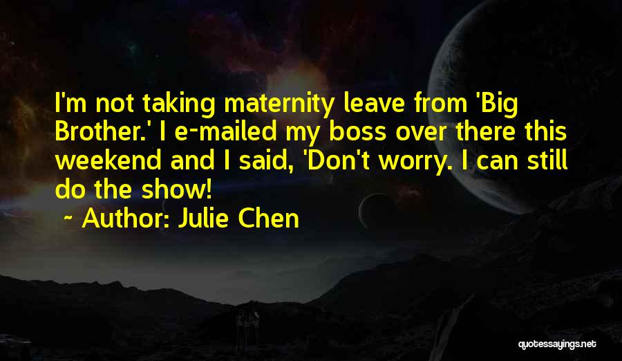 Maternity Quotes By Julie Chen