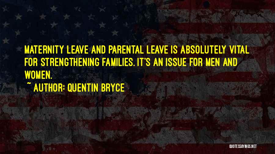 Maternity Quotes By Quentin Bryce