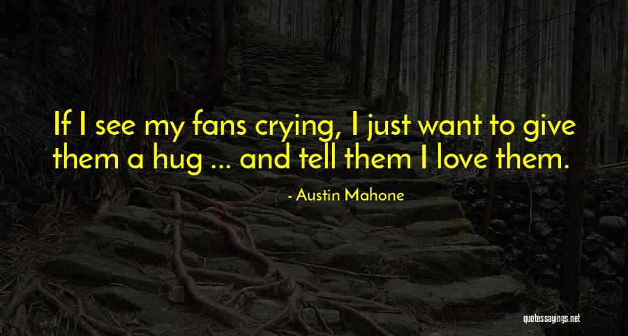Matese Mountains Quotes By Austin Mahone Matese Mountains Quotes By Austin Mahone