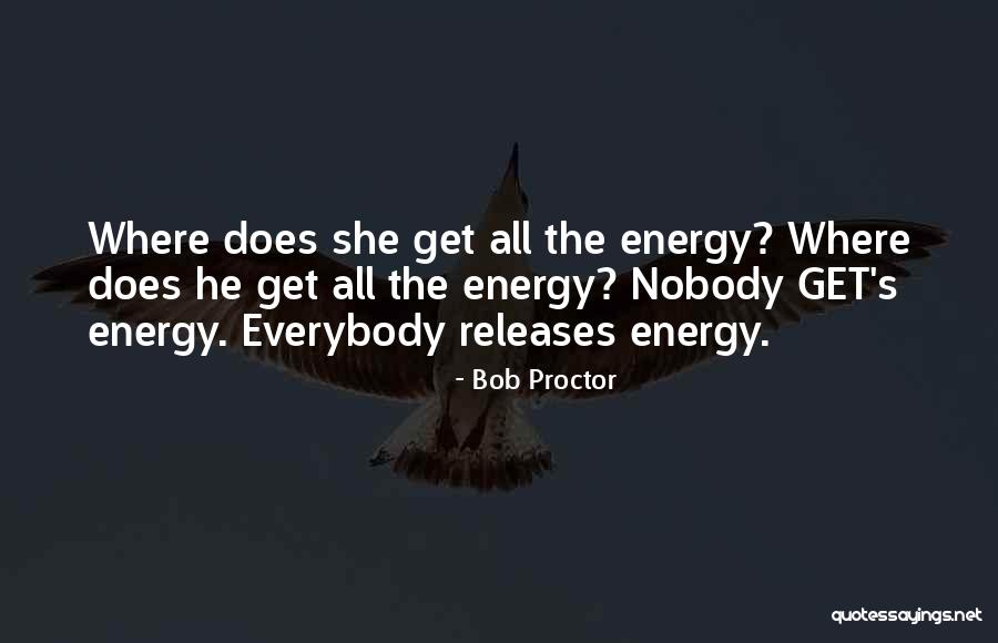 Matesich Theater Quotes By Bob Proctor Matesich Theater Quotes By Bob Proctor