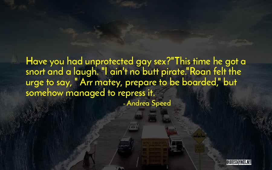 Matey Quotes By Andrea Speed