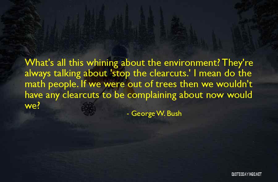 Math About Quotes By George W. Bush Math About Quotes By George W. Bush