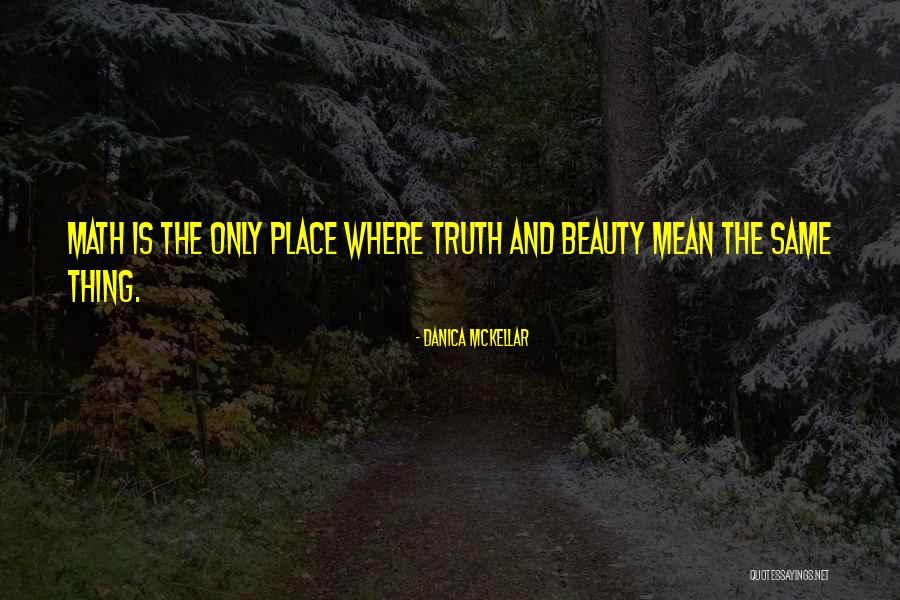 Math And Beauty Quotes By Danica McKellar Math And Beauty Quotes By Danica McKellar
