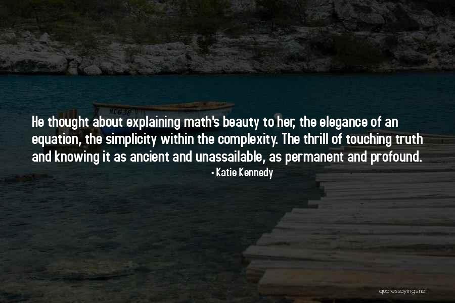 Math And Beauty Quotes By Katie Kennedy Math And Beauty Quotes By Katie Kennedy