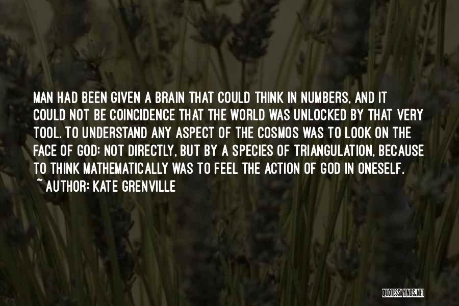 Math And God Quotes By Kate Grenville