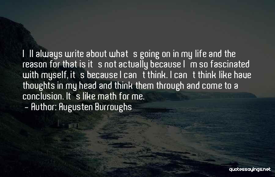 Math And Life Quotes By Augusten Burroughs