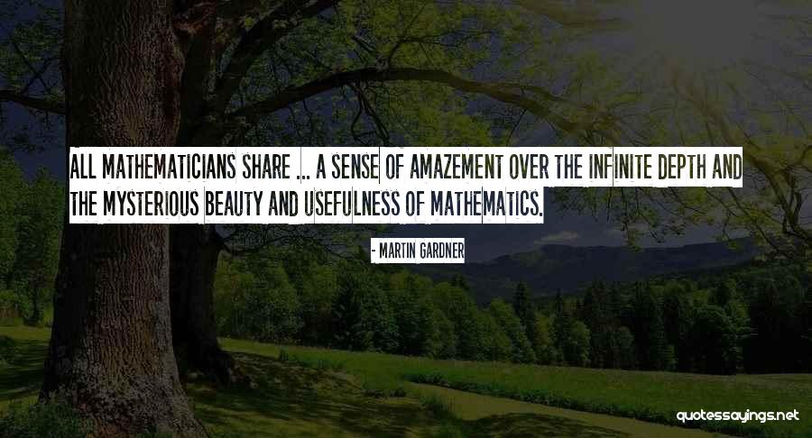 Math By Mathematicians Quotes By Martin Gardner Math By Mathematicians Quotes By Martin Gardner