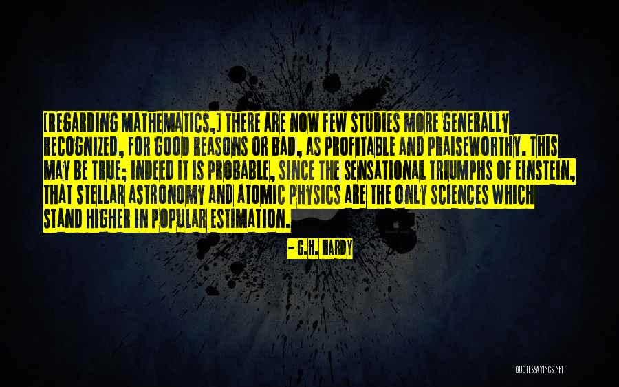 Math Einstein Quotes By G.H. Hardy Math Einstein Quotes By G.H. Hardy