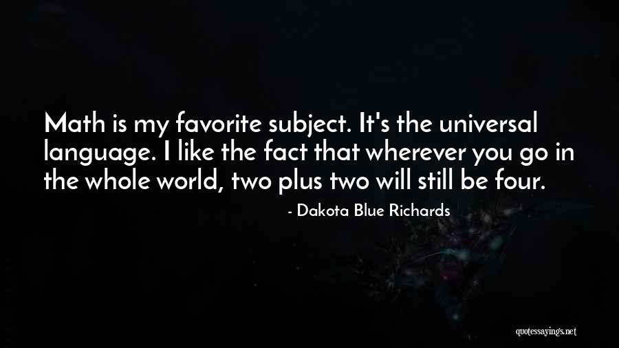 Math Is Like Quotes By Dakota Blue Richards Math Is Like Quotes By Dakota Blue Richards
