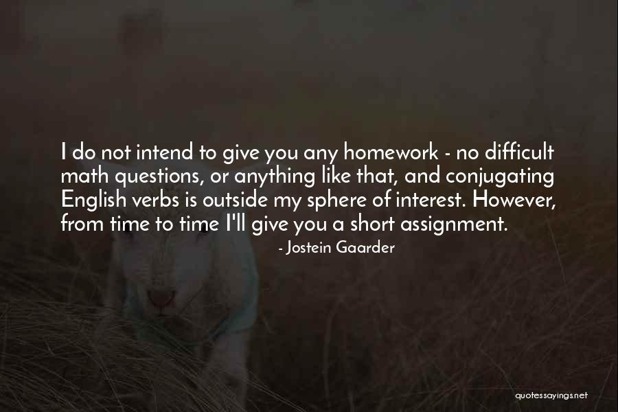 Math Is Like Quotes By Jostein Gaarder Math Is Like Quotes By Jostein Gaarder