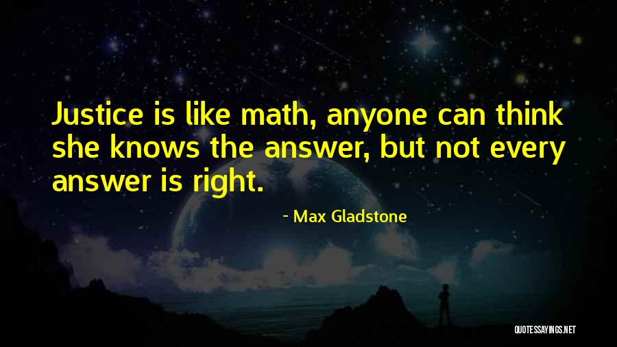 Math Is Like Quotes By Max Gladstone Math Is Like Quotes By Max Gladstone