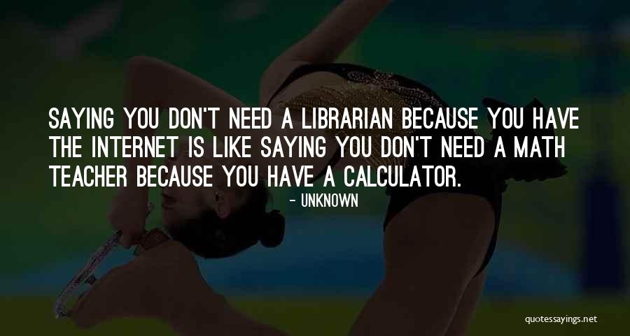 Math Is Like Quotes By Unknown Math Is Like Quotes By Unknown