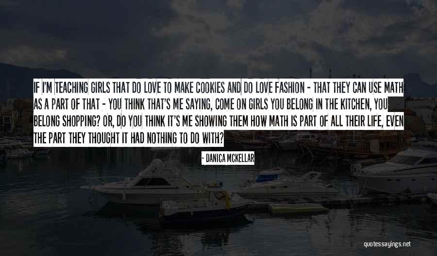 Math Love Quotes By Danica McKellar Math Love Quotes By Danica McKellar