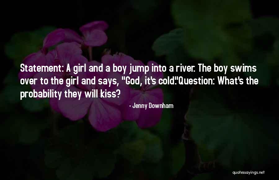 Math Love Quotes By Jenny Downham Math Love Quotes By Jenny Downham
