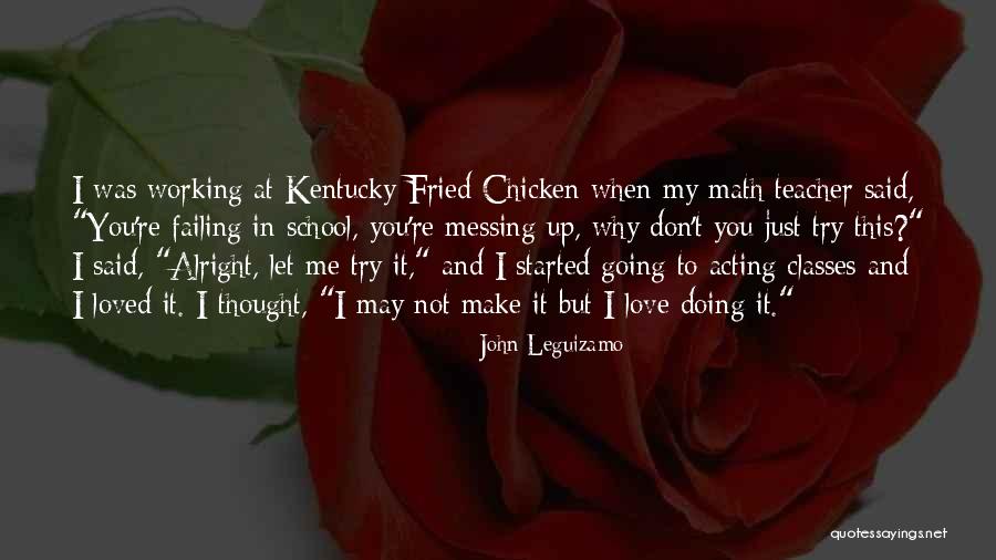 Math Love Quotes By John Leguizamo Math Love Quotes By John Leguizamo