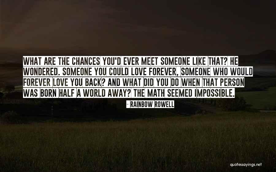 Math Love Quotes By Rainbow Rowell Math Love Quotes By Rainbow Rowell