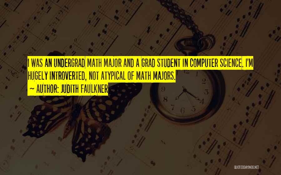 Math Majors Quotes By Judith Faulkner
