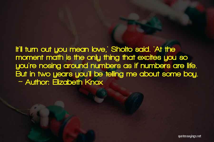 Math Numbers Quotes By Elizabeth Knox