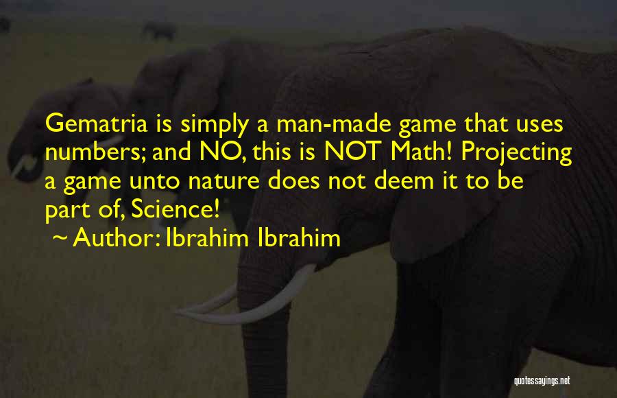 Math Numbers Quotes By Ibrahim Ibrahim