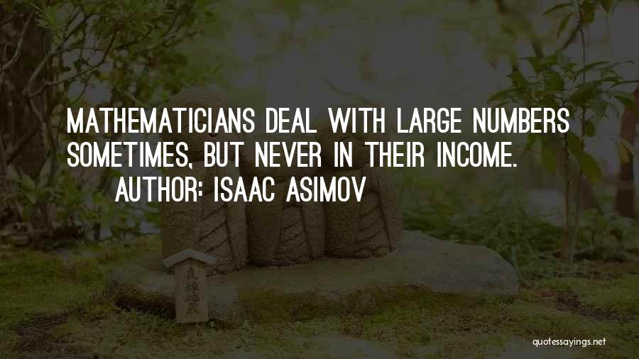 Math Numbers Quotes By Isaac Asimov