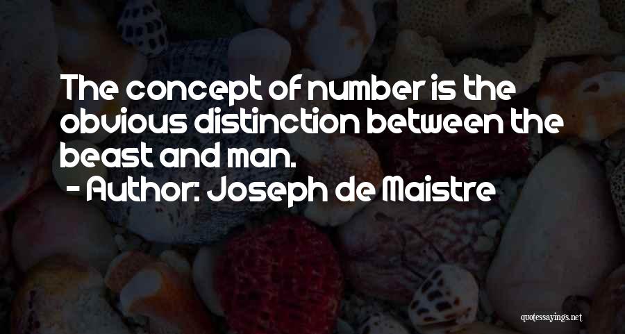 Math Numbers Quotes By Joseph De Maistre