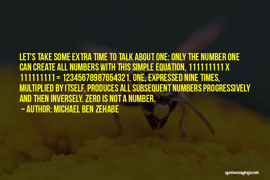 Math Numbers Quotes By Michael Ben Zehabe