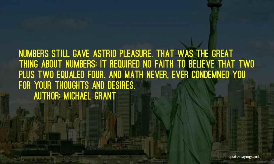 Math Numbers Quotes By Michael Grant