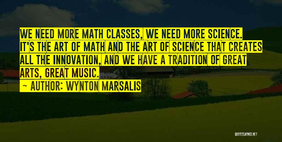 Math Quotes By Wynton Marsalis