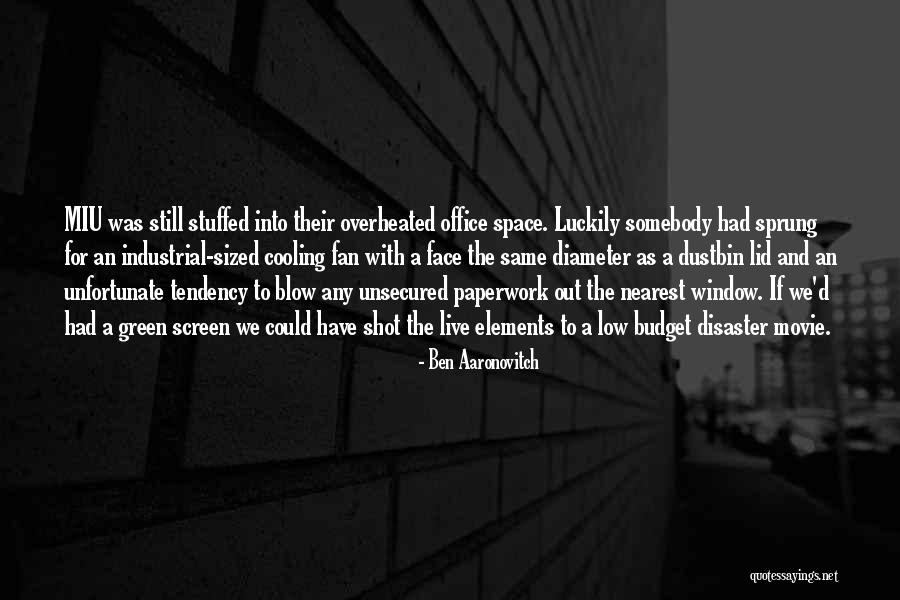 Mathare Youth Quotes By Ben Aaronovitch Mathare Youth Quotes By Ben Aaronovitch