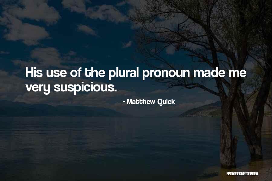 Matharu Pulmonary Quotes By Matthew Quick Matharu Pulmonary Quotes By Matthew Quick