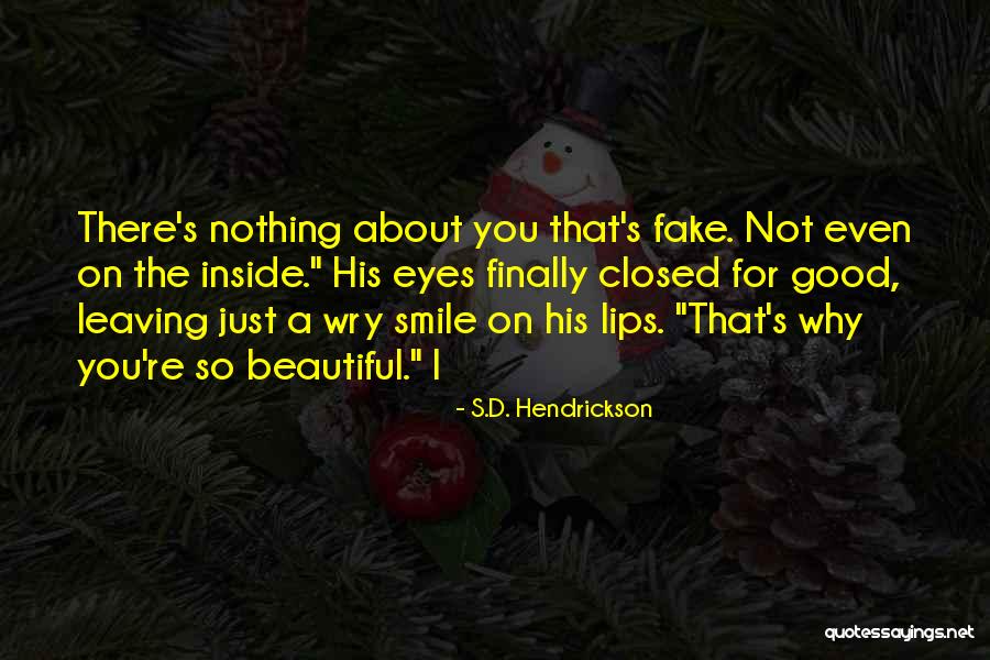 Matheen Quotes By S.D. Hendrickson
