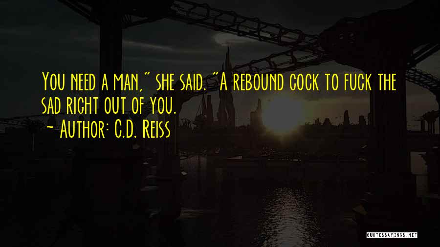 Matheis Casting Quotes By C.D. Reiss