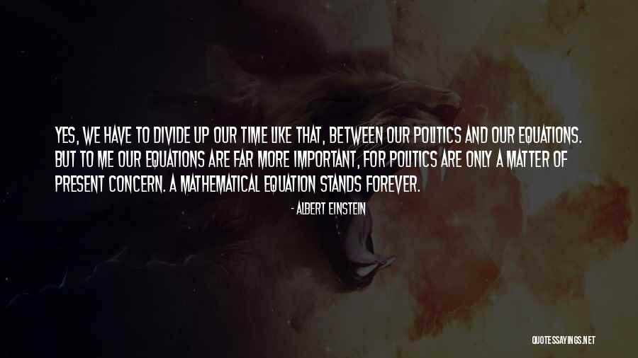 Mathematical Equation Quotes By Albert Einstein